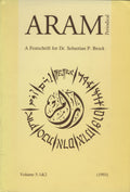 Aram Periodical: A Festschrift for Dr. Sebastian P. Brock. Volume 5: 1 & 2.