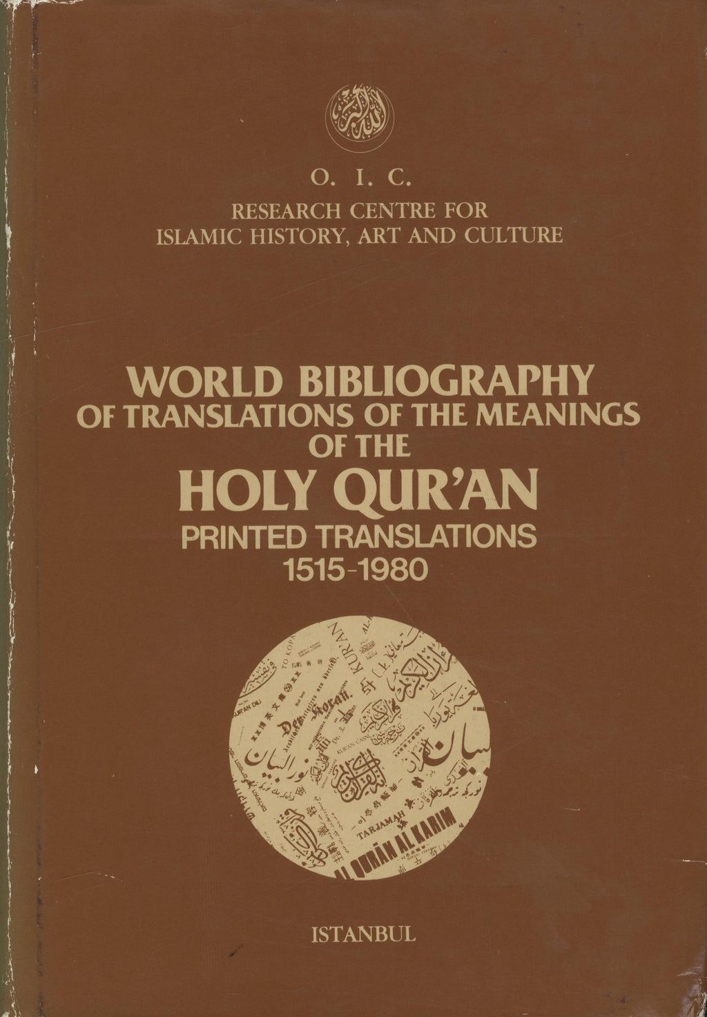 World Bibliography of Translations of the Meanings of the Holy Qur’an Printed Translations 1515-1980.