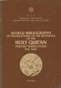 World Bibliography of Translations of the Meanings of the Holy Qur’an Printed Translations 1515-1980.