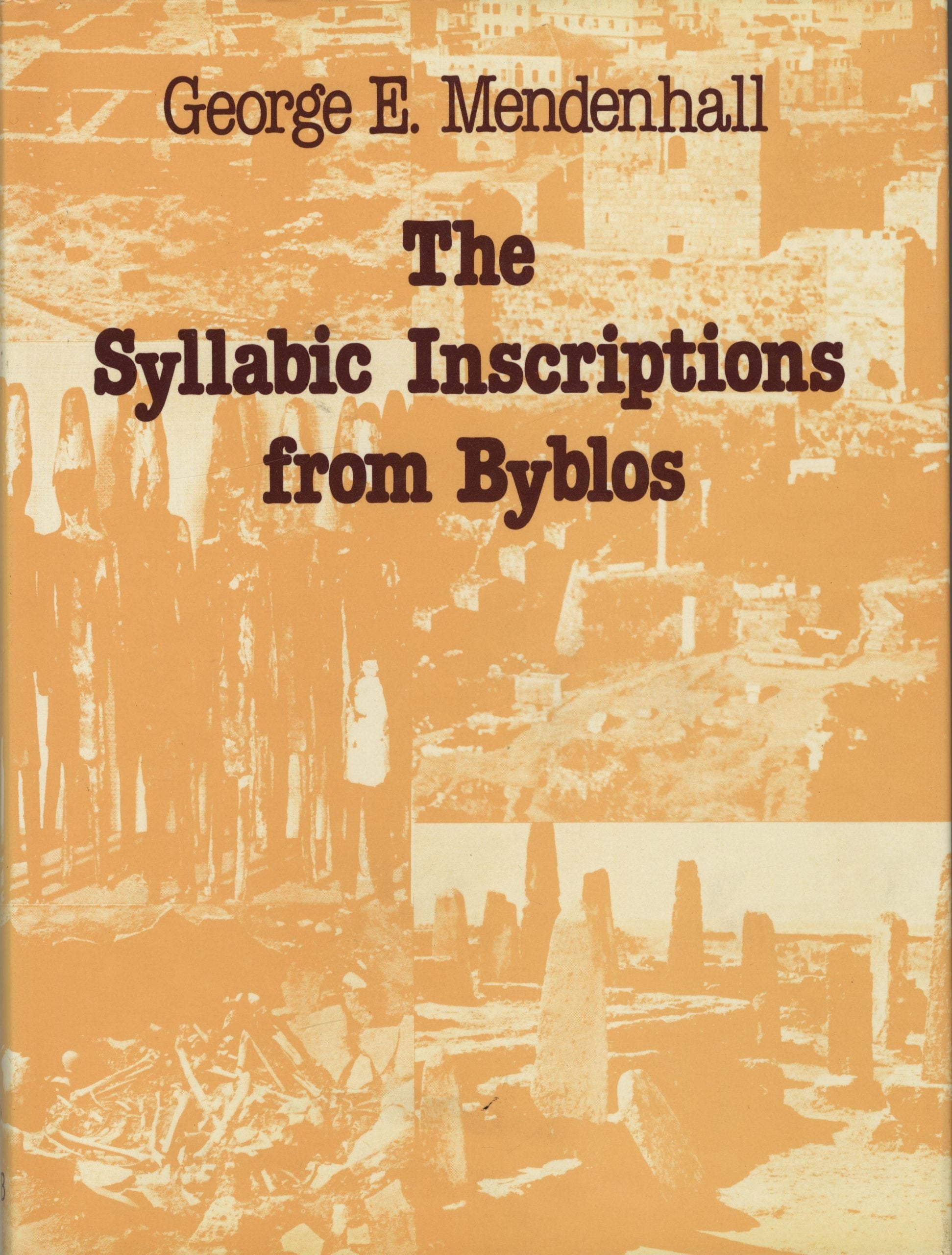 The Syllabic Inscriptions from Byblos.