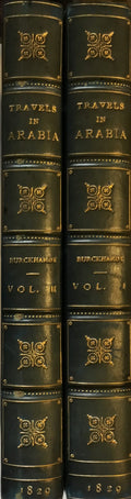 Travels in Arabia, Comprehending an Account of those Territories in Hedjaz which The Mohammedans Regarded as Sacred. TWO VOLUMES.