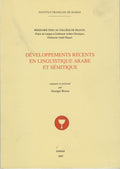 Developements Recents en Linguistique Arabe et Semitique.