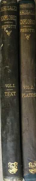 Jerusalem Explored. Being a Description of The Ancient and Modern City, with Numerous Illustrations Consisting of Views, Ground Plans, and Sections. TWO VOLUMES.