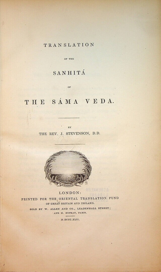 Translation of the Sanhita of the Sama Veda.