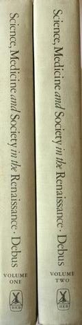 Science, Medicine and Society in the Renaissance. Essays to Honor Walter Pagel. TWO VOLUMES.