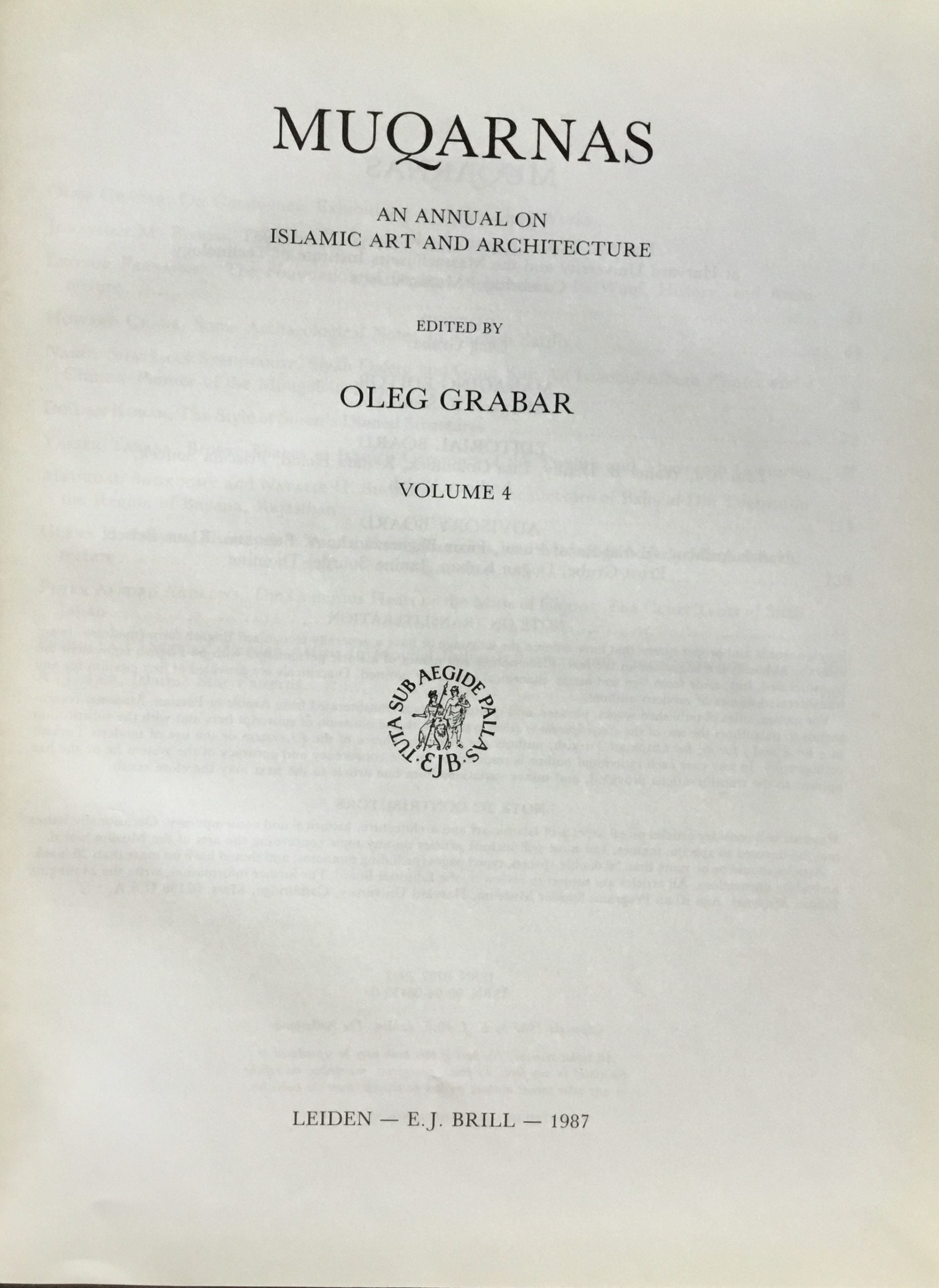 Muqarnas. An Annual on Islamic Art and Architecture Volume IV.