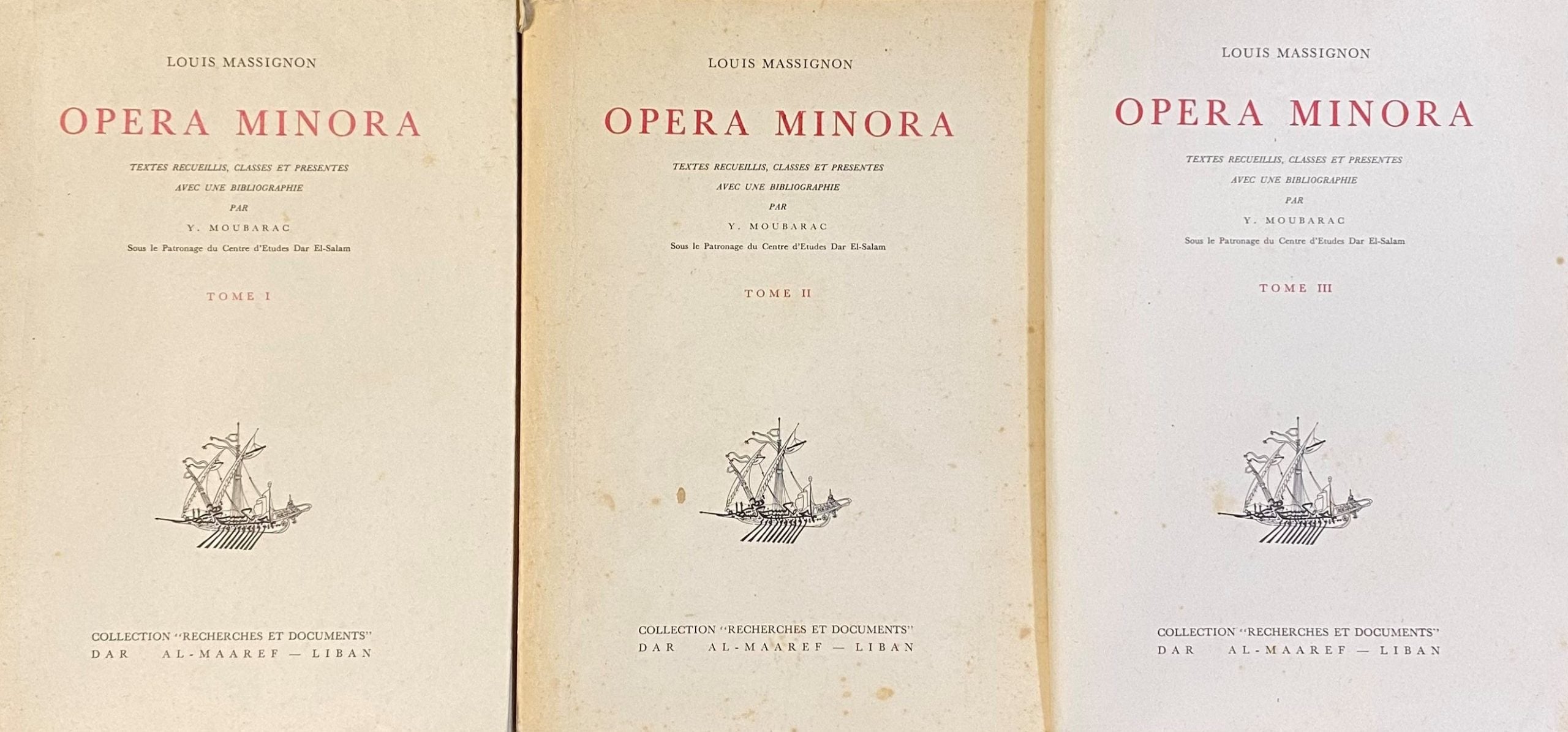 Opera Minora, Textes recueillis, classes et presentes avec une bibliographie par Y. Moubarac. THREE VOLUMES.