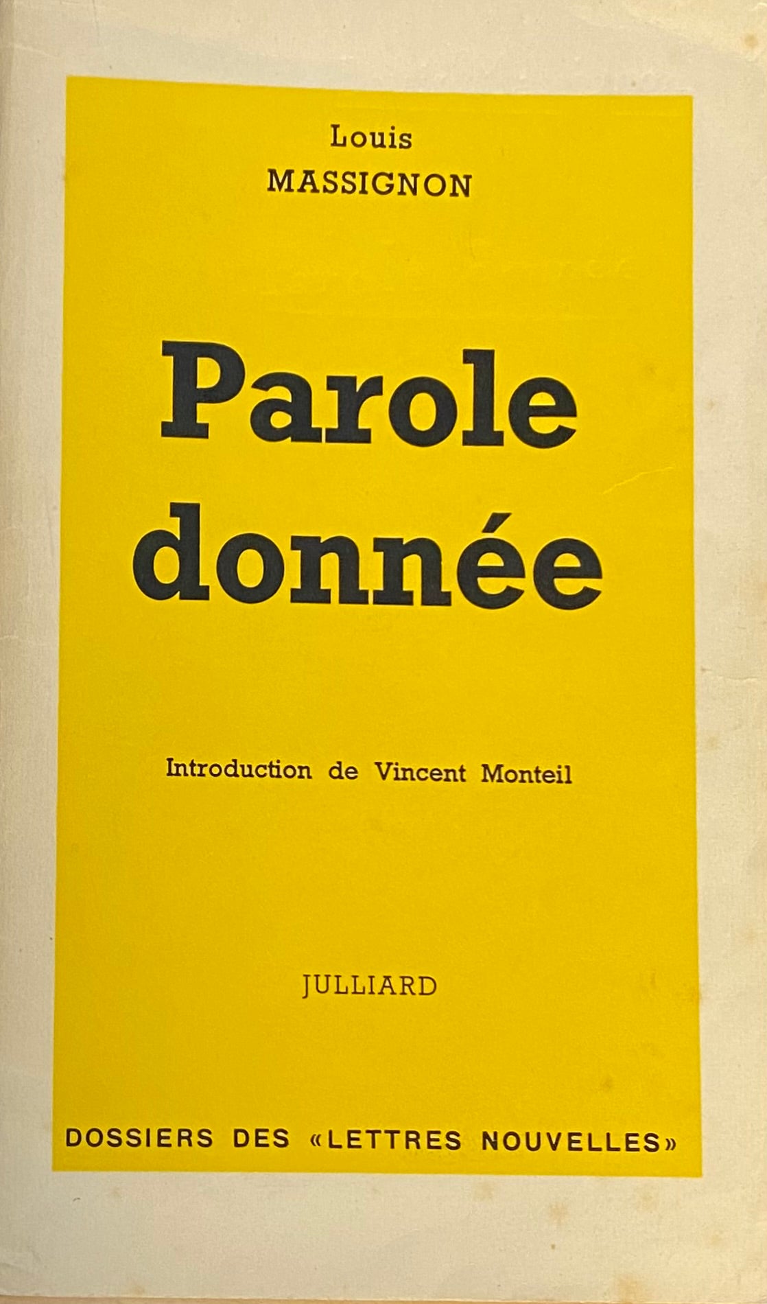 Parole Donnee. Dossiers des “Lettres Nouvelles”.