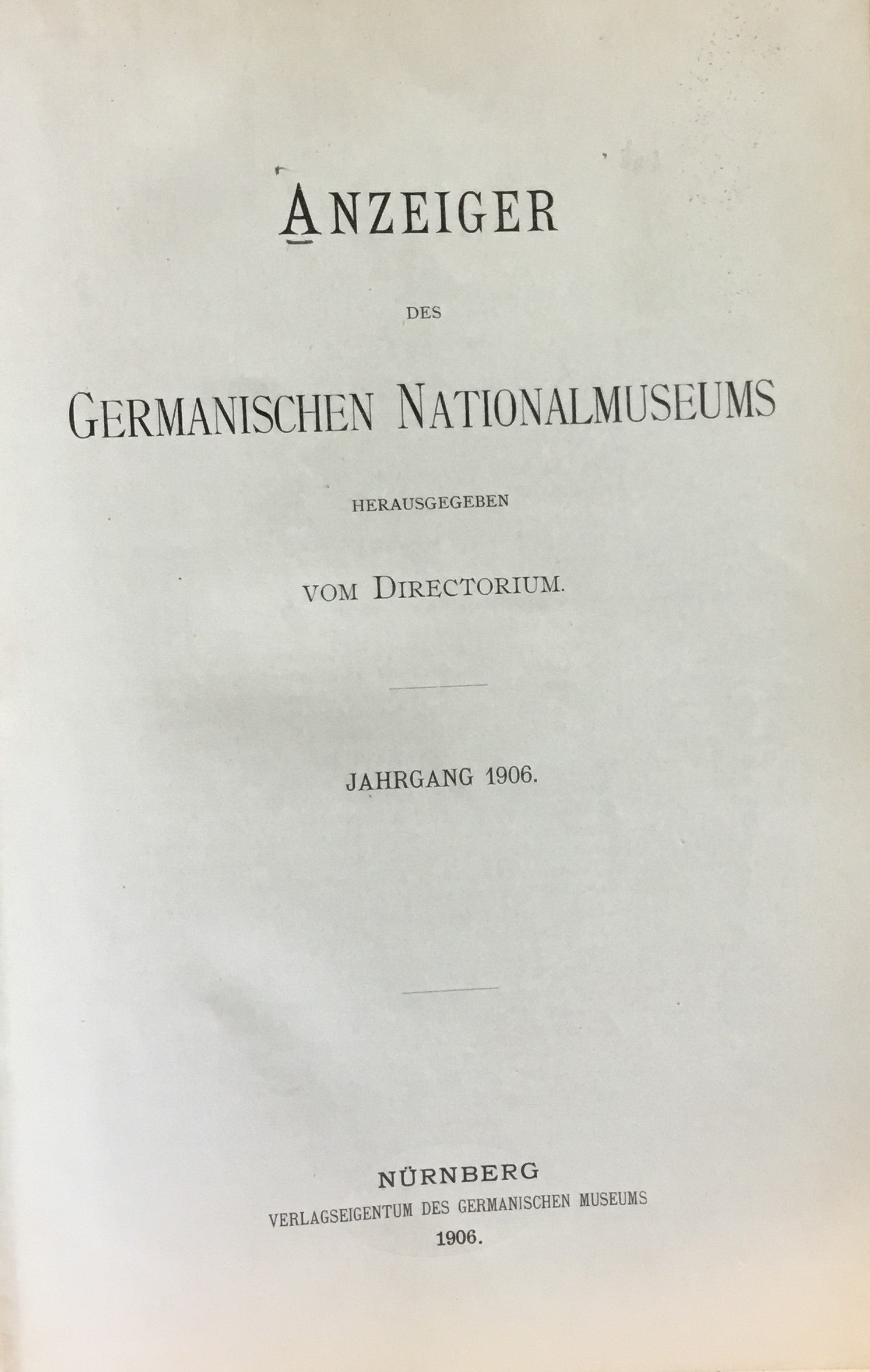 Anzeiger des Germanischen Nationalmuseums 1906-1907.