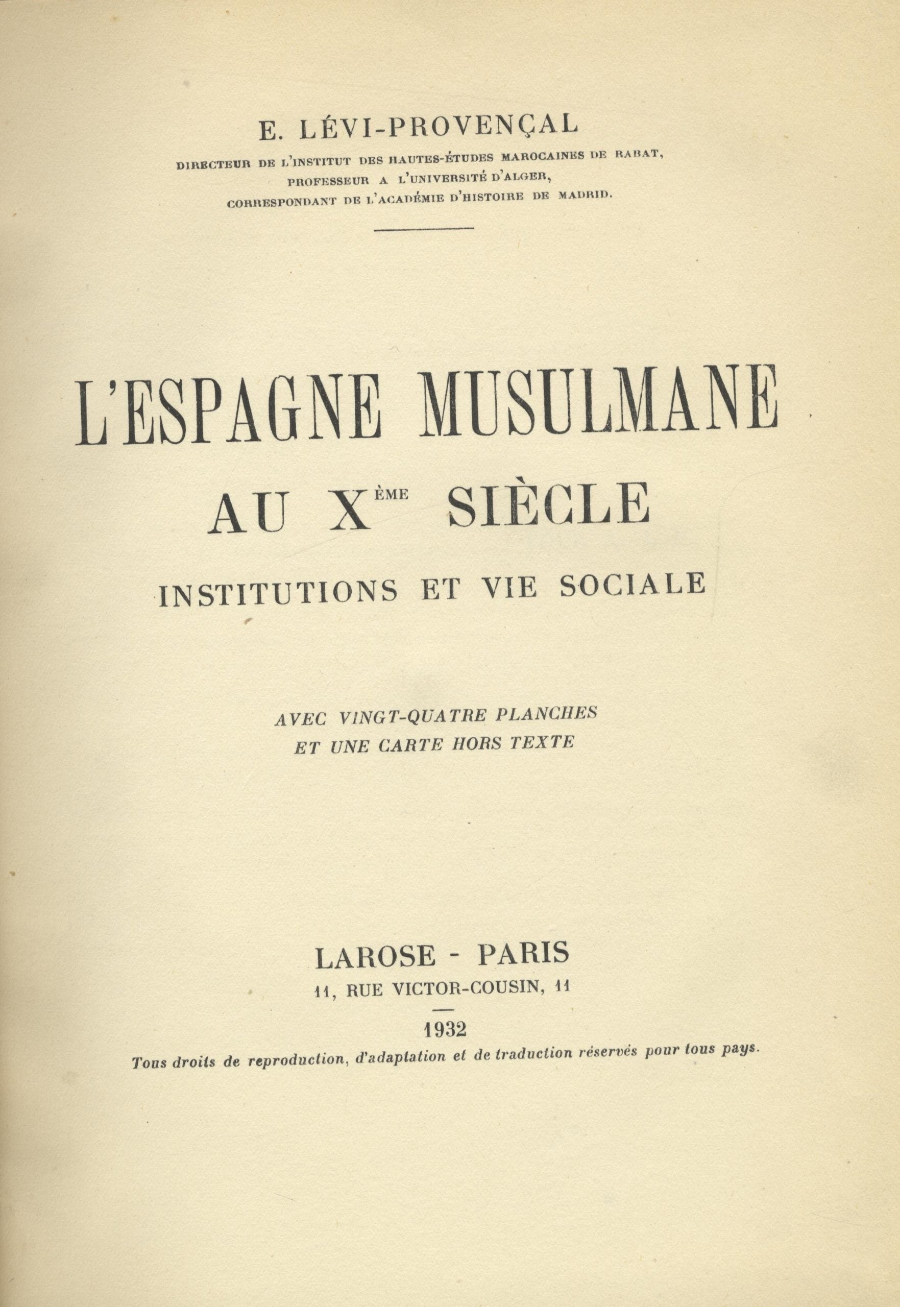 L’Espagne Musulmane au Xeme Siecle Institutions et Vie Sociale.