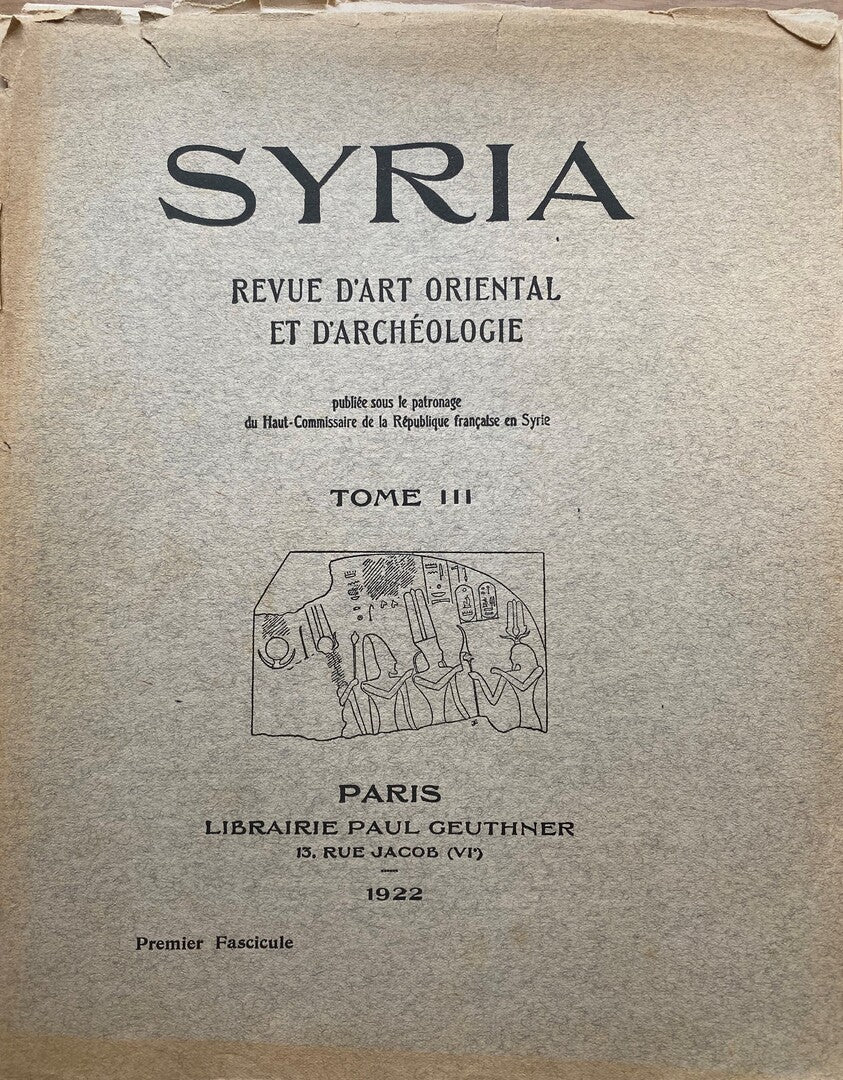 Syria. Revue d’Art Oriental et d’Archeologie Tome III, 1922. Fascicule I Only.