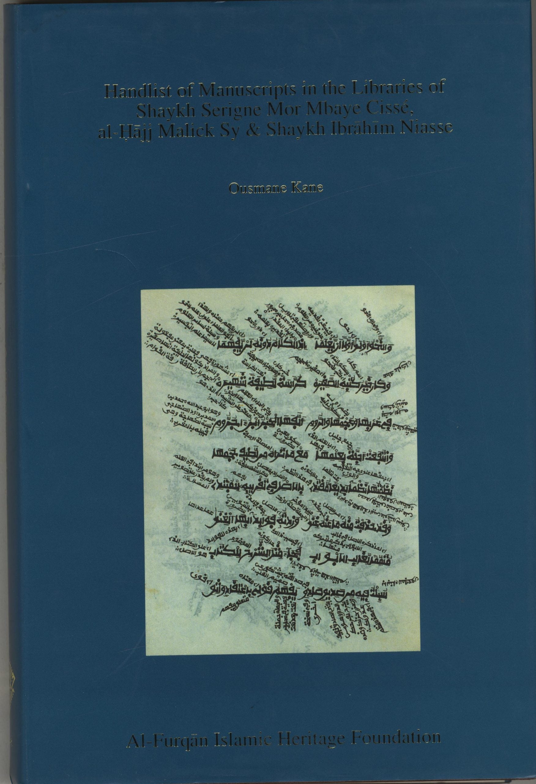 Handlist of Manuscripts in The Libraries of Shaykh Serigne Mor Mbaye Cisse, al-Hajj Malick Sy & Shaykh Ibrahim Niasse.