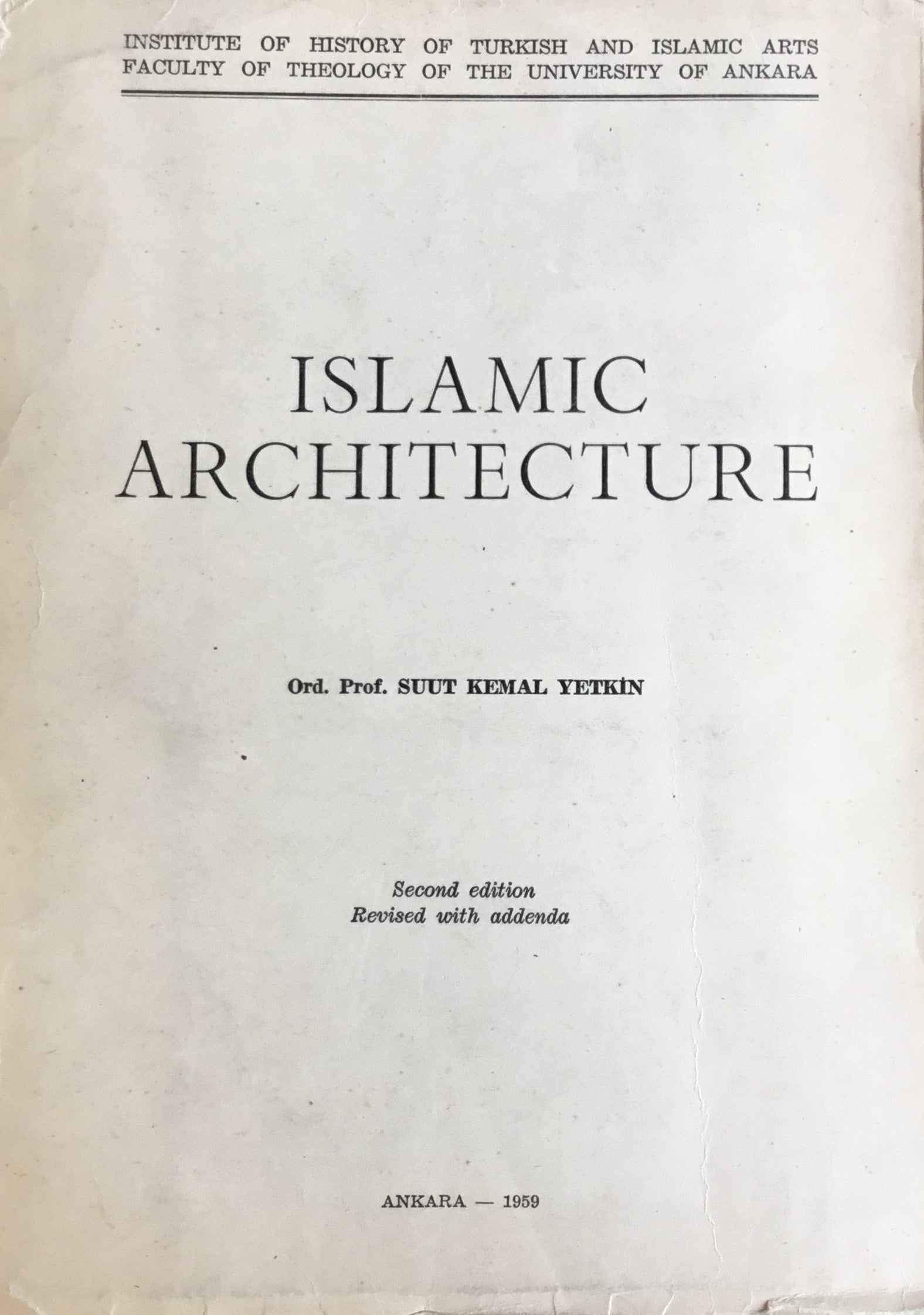 Islam Mimarisi. Degistirilmis ve gozden gecirilmis ikinci baskı.
