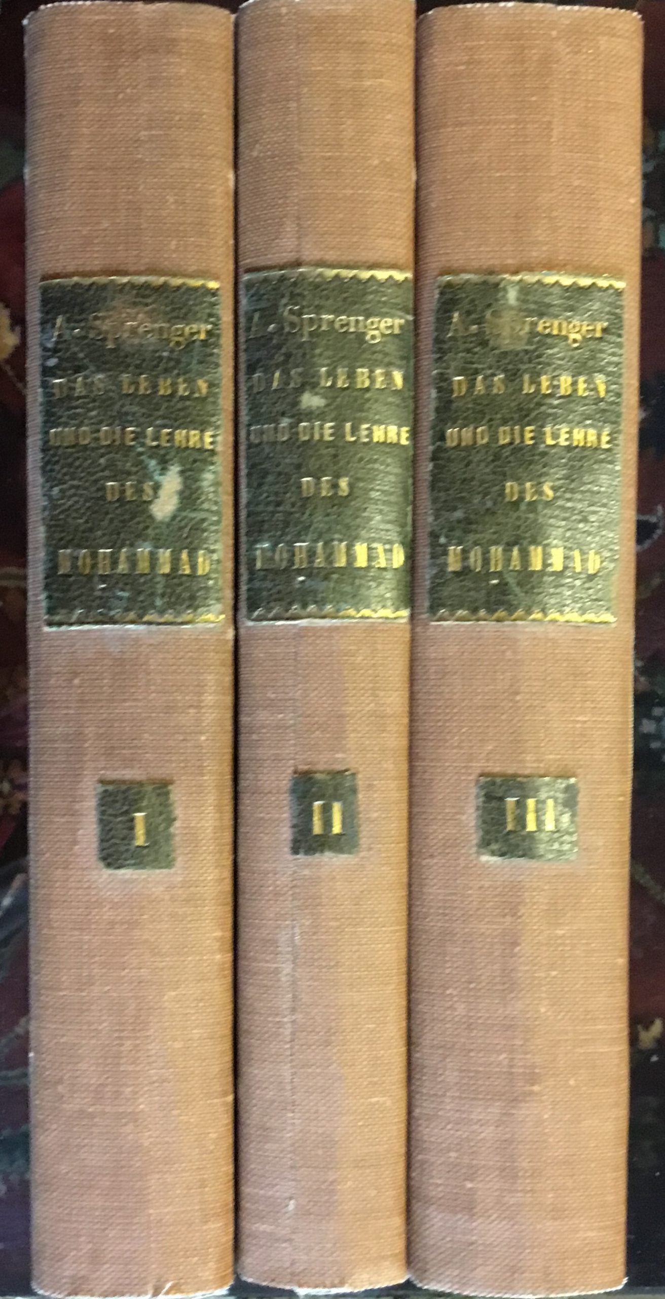 Das Leben und die Lehre des Mohammad. Nach Bisher Grosstentheils Unbenutzten Quellen. THREE VOLUMES.