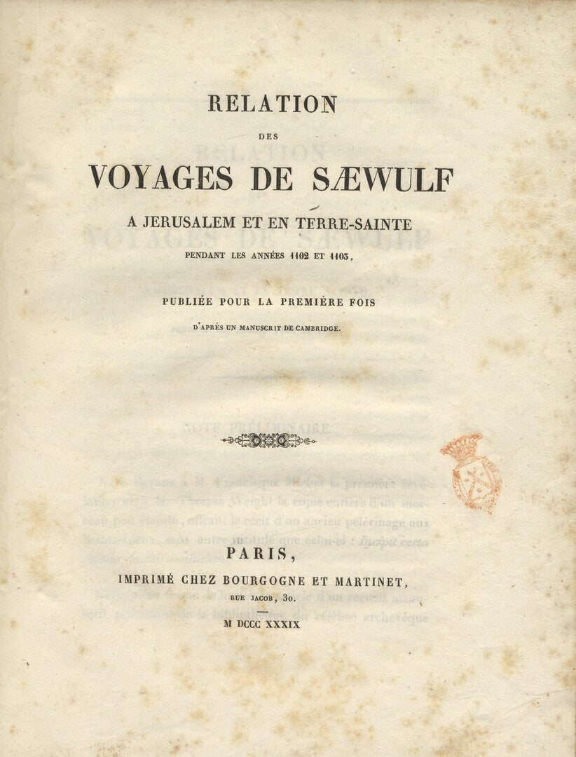 Relation des voyages de Saewulf à Jérusalem et en Terre-Sainte pendant les années 1102 et 1103.