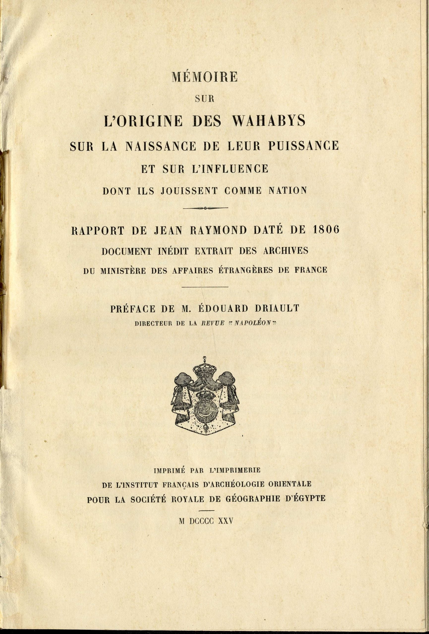 Mémoire sur l'Origine des Wahabys sur la Naissance de leur Puissance et sur l'influence dont ils Jouissent Comme Nation.