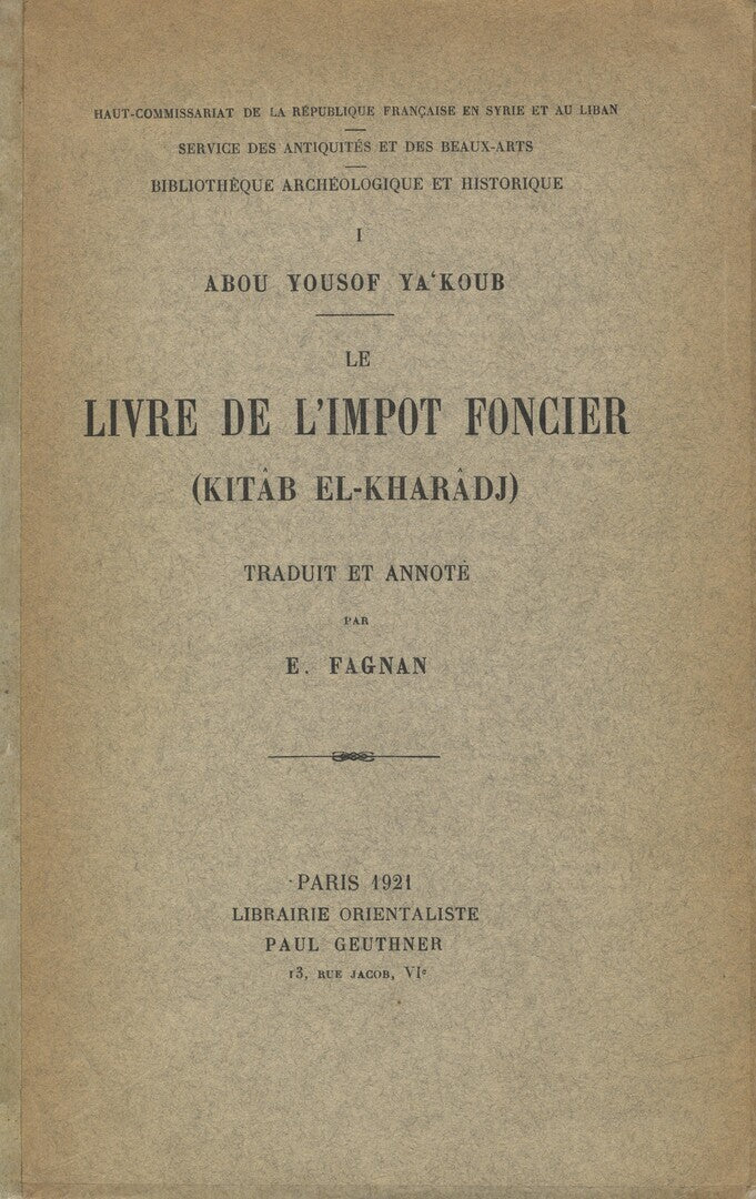 Le Livre de l’Impot Foncier. [Kitab al-Kharadj.]