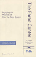 Engaging The Middle East: After The Cairo Speech.