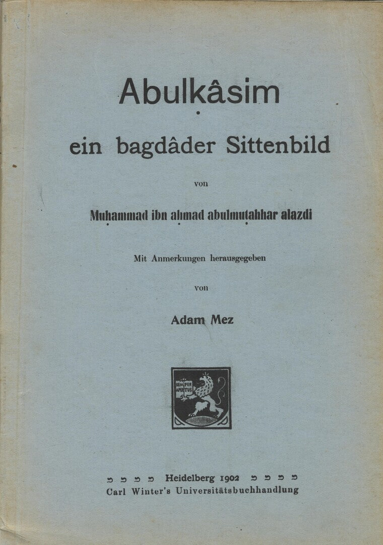 Abulkasim ein Bagdader Sittenbild.