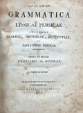 Grammatica Linguae Persicae accedunt dialogi, historiae, sententiae, et narrationes Persicae.