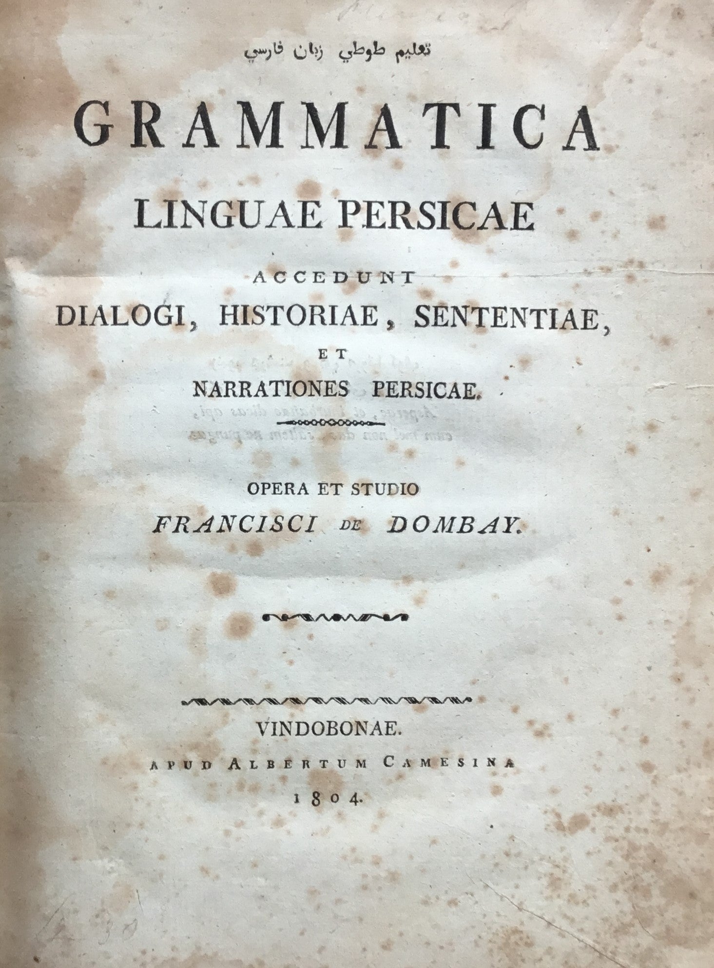 Grammatica Linguae Persicae accedunt dialogi, historiae, sententiae, et narrationes Persicae.