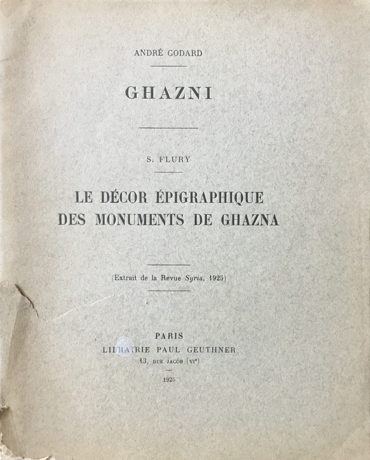 Le Décor Epigraphique des Monuments de Ghazna.