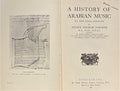 A History of Arabian Music to The XIIIth Century.