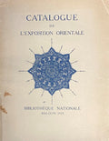 Catalogue de L’Exposition Orientale.