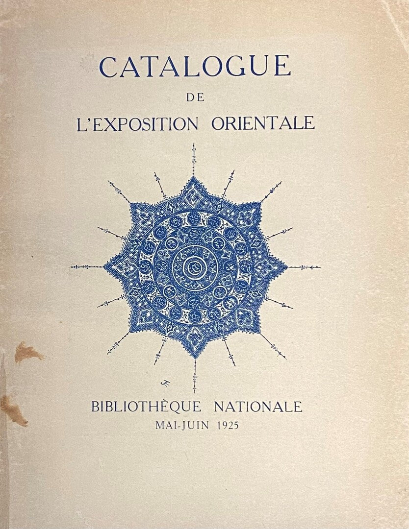 Catalogue de L’Exposition Orientale.
