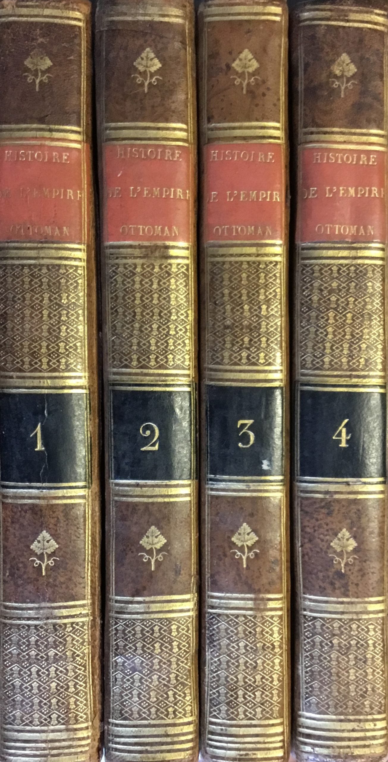 Histoire de l'Empire Ottoman, Depuis Sa Fondation Jusqu'à La Paix d'Yassi, en 1792; avec des pièces justificatives, et une carte de l'Empire Ottoman. FOUR VOLUMES.