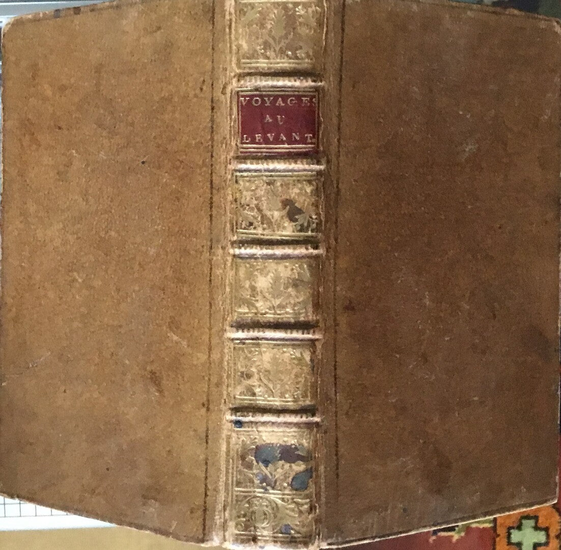 Voyages dans le Levant, dans les Années 1749, 50, 51 & 52. TWO VOLUMES IN ONE.