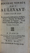 Nouveau Voyage fait au Levant ès années 1731 & 1732. Contenant les descriptions d’Alger, Tunis, Tripoly de Barbarie, Alexandrie en Egypte, Terre Sainte, Constantinople, &c.