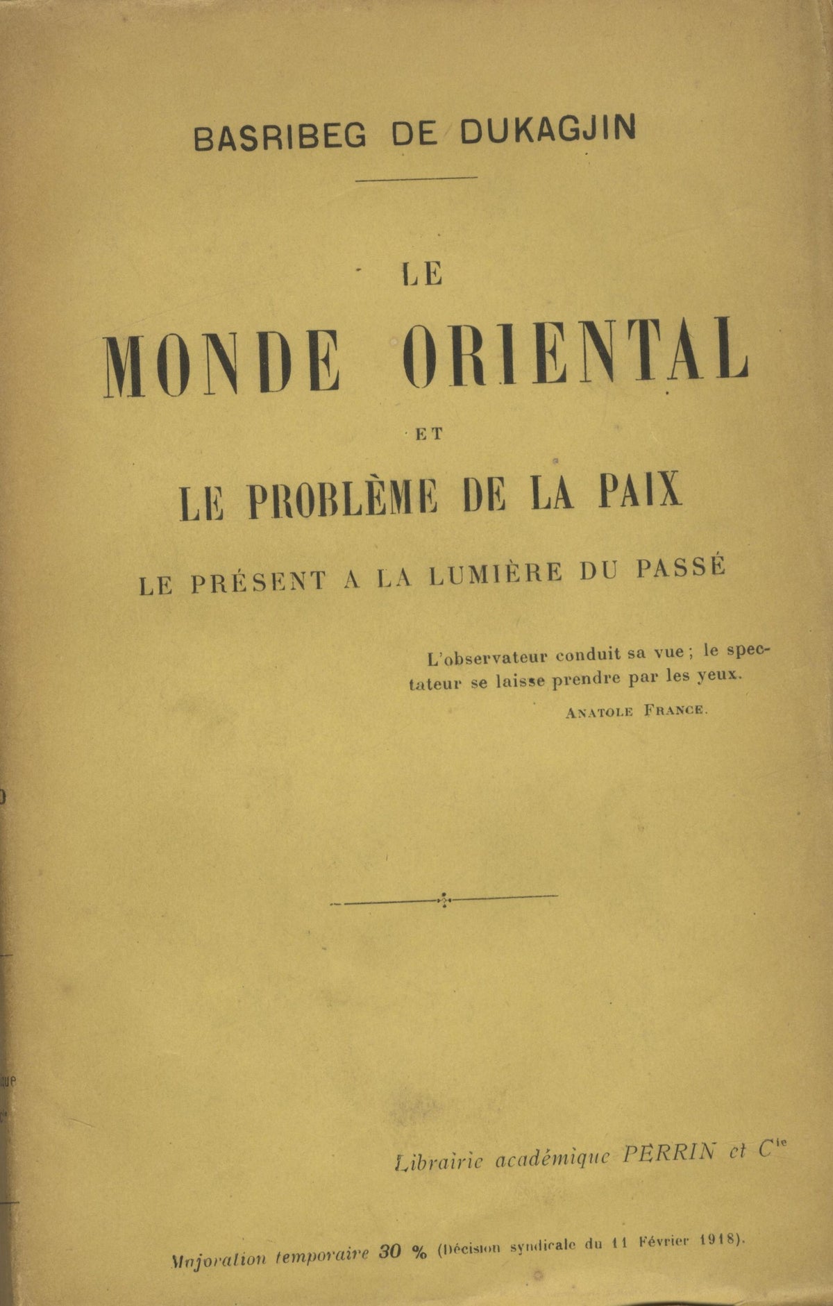 Le Monde Oriental et le Probleme de la Paix le Present a la Lumiere de Passe.