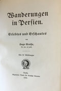 Wanderungen in Persien Erlebtes und Erschautes.