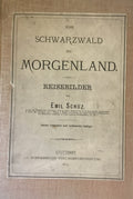 Vom Schwarzwald ins Morgenland. Reisebilder.
