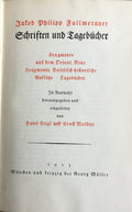 Schriften und Tagebücher. Fragmente aus dem Orient. Neue Fragmente. Politisch-historische Aufsätze - Tagebücher. In Auswahl herausgegeben und eingeleitet von Hans Feigel und Ernst Molden. VOLUME ONE ONLY.