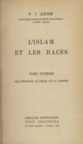 L'Islam et les Races. Les Origines, le Tronc et la Greffe / Les Rameaux (Mouvements Regionaux et Sectes). TWO VOLUMES IN ONE.