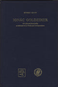 Ignac Goldziher, his life and scholarship as reflected in his works and correspondence.