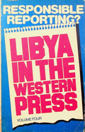 Responsible Reporting? Libya in the Western Press.