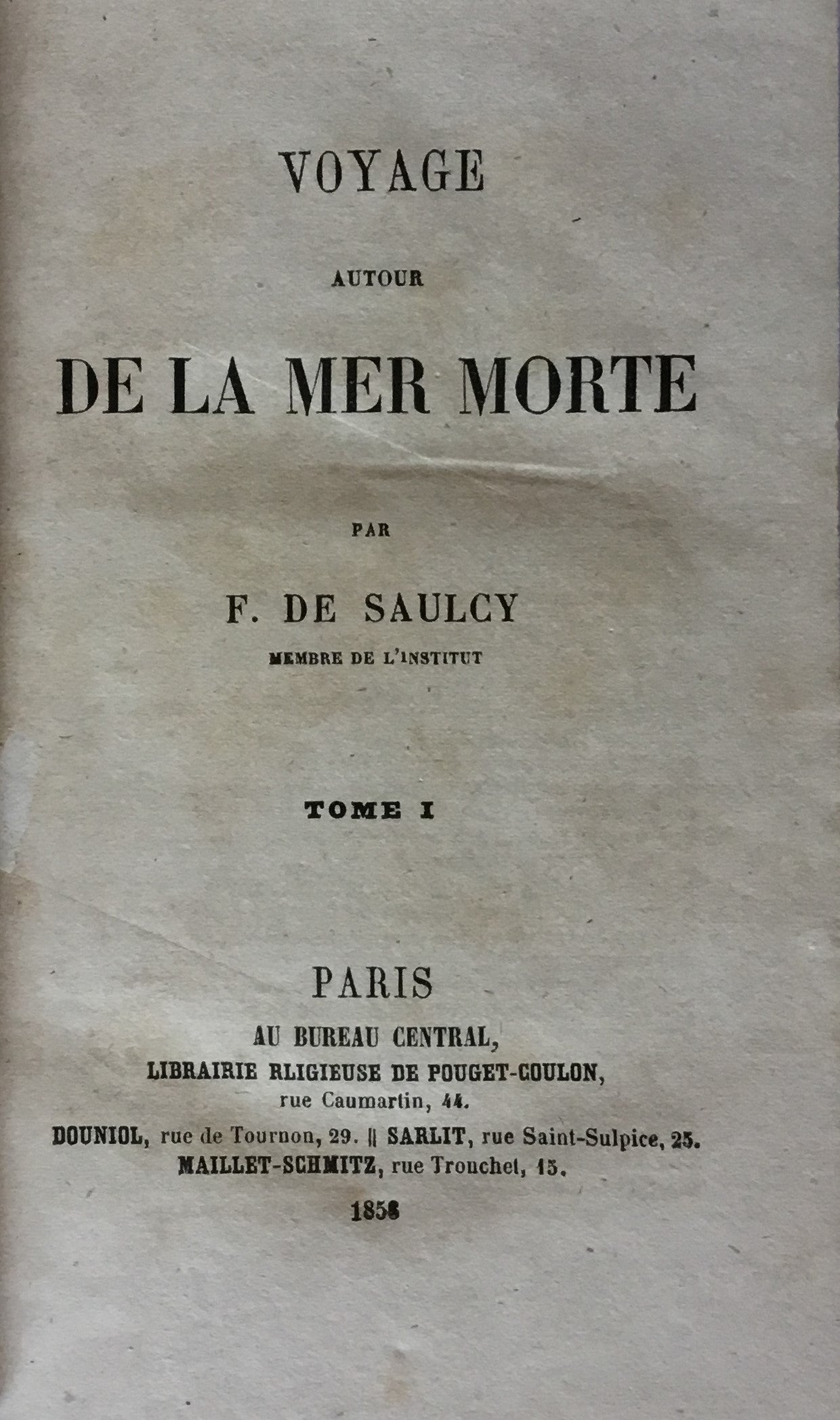Voyage Autour de la Mer Morte. TWO VOLUMES IN ONE.