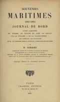 Souvenirs Maritimes 1881-1883. Journal de Bord d'une Campagne en Tunisie, en Egypte et dans le Levant sur le Cuirassé "Le La Galissonnière" qui Portait le Pavillon de M. le Contre-Amiral Conrad, Commandant en Chef.