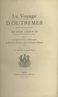 Le Voyage d'Outremer (Égypte, Mont Sinay, Palestine) de Jean Thenaud suivi de La Relation d l'Ambassade de Domenico Trevisan auprès du Soudan d'Egypte 1512.