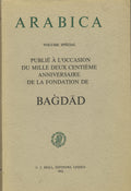 Arabica Volume Special Publie a L’Occasion du Mille Deux Centieme Anniversiare de la Fondation de Bagdad.