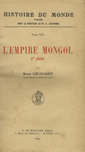 L’Empire Mongol (1re Phase).