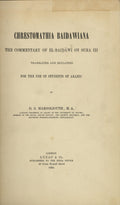 Chrestomathia Baidawiana: The Commentary of el-Baidawai on Sura III. Translated and Explained for the Use of Students of Arabic.