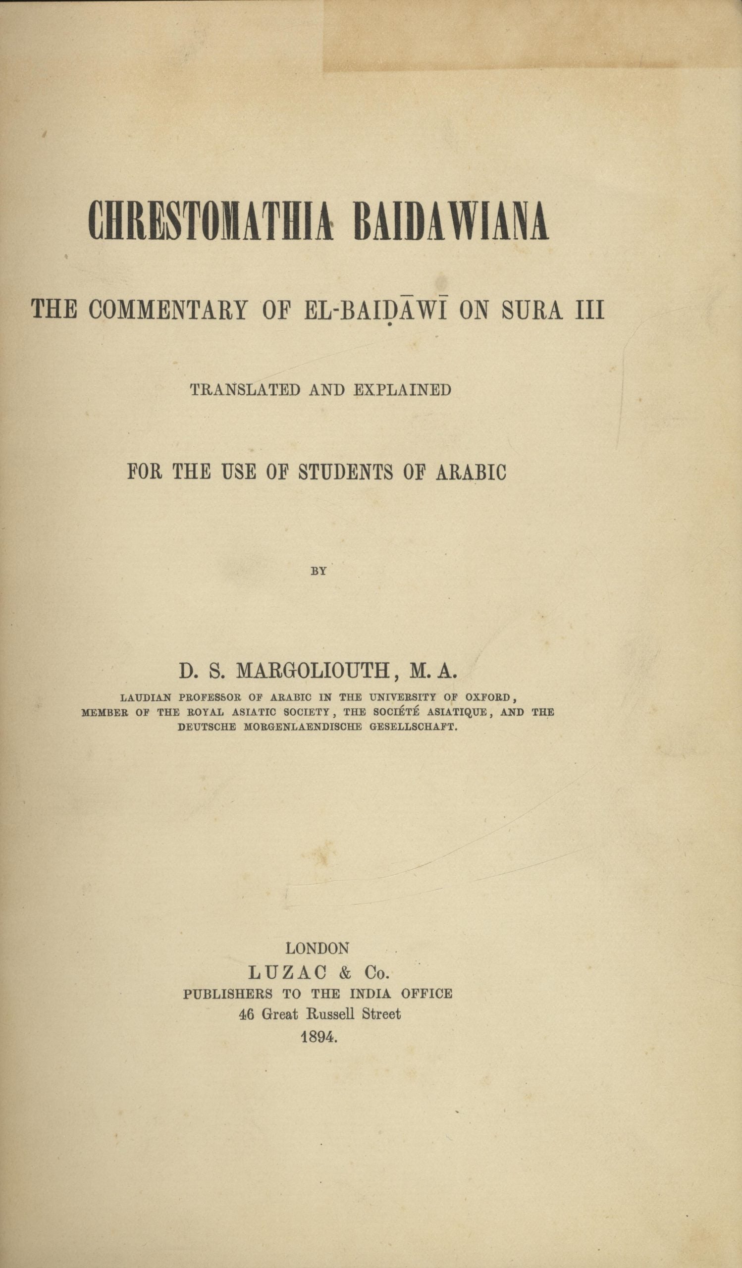 Chrestomathia Baidawiana: The Commentary of el-Baidawai on Sura III. Translated and Explained for the Use of Students of Arabic.