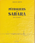 Petroliers du Sahara.