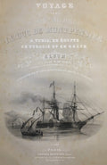 Voyage de S.A.R. Monseigneur le duc de Montpensier à Tunis, en Egypte, en Turquie et en Grèce - Lettres par Antoine de Latour.   ONE TEXT VOLUME + 1 ATLAS OF PLATES.