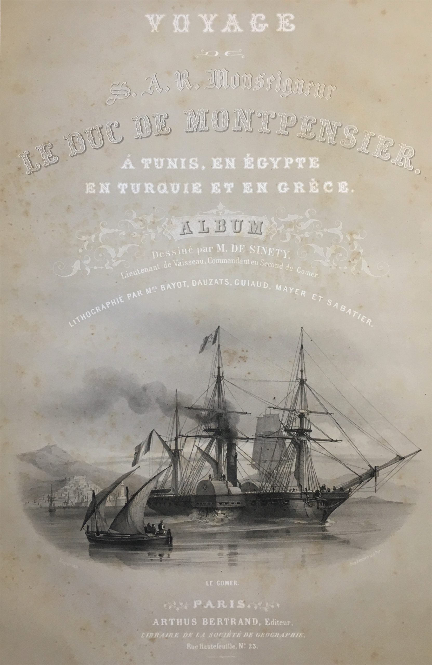 Voyage de S.A.R. Monseigneur le duc de Montpensier à Tunis, en Egypte, en Turquie et en Grèce - Lettres par Antoine de Latour.   ONE TEXT VOLUME + 1 ATLAS OF PLATES.