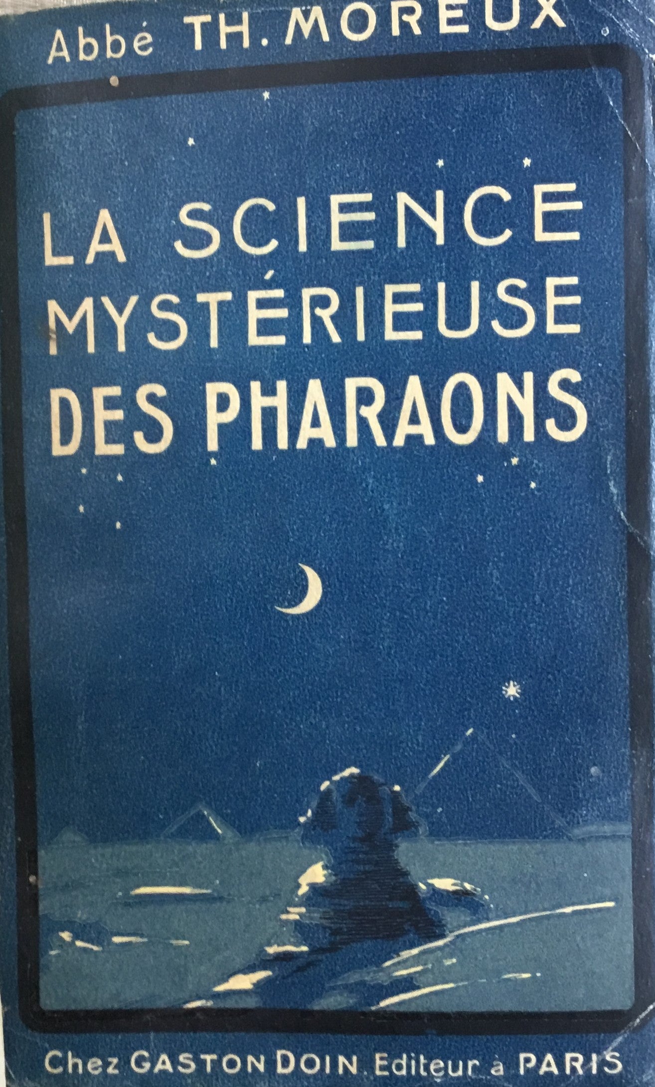 La Science Mysterieuse des Pharaons.
